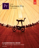 Adobe Premiere Pro Classroom in a Book (2020 release)