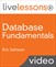 Database Fundamentals LiveLessons (Video Training)