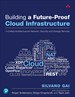 Building a Future-Proof Cloud Infrastructure: A Unified Architecture for Network, Security, and Storage Services