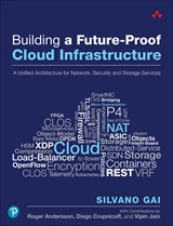 Building a Future-Proof Cloud Infrastructure (Inclusive Access) : A Unified Architecture for Network, Security, and Storage Services