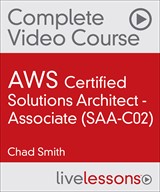 AWS Certified Solutions Architect - Associate (SAA-C02) Complete Video Course (Video Training)