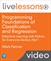 Programming Foundations of Classification and Regression LiveLessons (Machine Learning with Python for Everyone Series), Part 1 (Video Training)