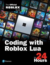  Coding with Roblox Lua in 24 Hours: The Official Roblox Guide  (Sams Teach Yourself): 9780136829423: Official Roblox Books(Pearson): Books