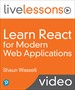 Learn React for Modern Web Applications LiveLessons (Video Training)