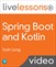 Spring Boot and Kotlin LiveLessons (Video Training)