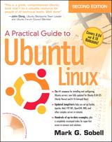 Practical Guide to Ubuntu Linux (Versions 8.10 and 8.04), A, 2nd Edition