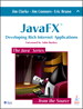 JavaFX: Developing Rich Internet Applications