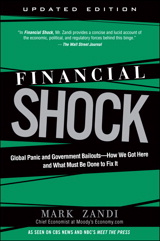 Financial Shock (Updated Edition), (Paperback): Global Panic and Government Bailouts--How We Got Here and What Must Be Done to Fix It