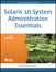 Solaris 10 System Administration Essentials