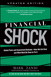 Financial Shock (Updated Edition), (Paperback): Global Panic and Government Bailouts--How We Got Here and What Must Be Done to Fix It