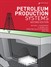 Petroleum Production Systems, 2nd Edition