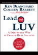 Lead with LUV: A Different Way to Create Real Success