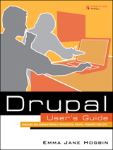 Drupal User's Guide: Building and Administering a Successful Drupal-Powered Web Site