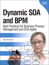 Dynamic SOA and BPM: Best Practices for Business Process Management and SOA Agility, Portable Documents