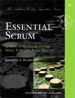 Essential Scrum: A Practical Guide to the Most Popular Agile Process