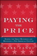 Paying the Price: Ending the Great Recession and Beginning a New American Century