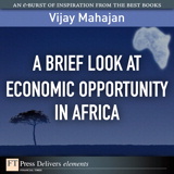 Brief Look at Economic Opportunity in Africa, A