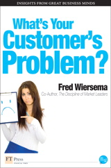 What's Your Customer's Problem