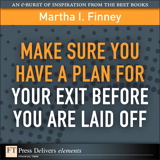 Make Sure You Have a Plan for Your Exit Before You are Laid Off