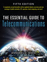 Essential Guide to Telecommunications, The, 5th Edition