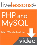 PHP and MySQL LiveLessons (Video Training), (Downloadable Video)