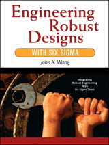 Engineering Robust Designs with Six Sigma (paperback)
