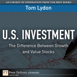 U.S. Investment: The Difference Between Growth and Value Stocks