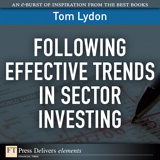 Following Effective Trends in Sector Investing