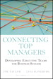 Connecting Top Managers: Developing Executive Teams for Business Success
