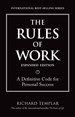 Rules of Work, Expanded Edition, The: A Definitive Code for Personal Success