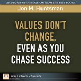 Values Don't Change, Even as You Chase Success