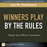 Winners Play By the Rules: Keep Your Moral Compass