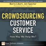 Crowdsourcing Customer Service: How May We Help We?