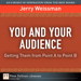 You and Your Audience: Getting Them from Point A to Point B