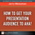 How to Get Your Presentation Audience to Aha!