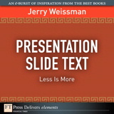 Presentation Slide Text: Less Is More