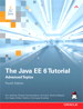 Java EE 6 Tutorial, The: Advanced Topics, 4th Edition