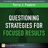 Questioning Stratgies for Focused Results