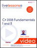 C# 2008 Fundamentals I and II LiveLessons (Video Training)