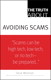 Truth About Avoiding Scams, The
