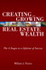 Creating and Growing Real Estate Wealth: The 4 Stages to a Lifetime of Success