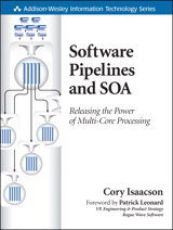 Software Pipelines and SOA: Releasing the Power of Multi-Core Processing