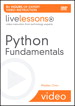 Python Fundamentals LiveLessons (Video Training)