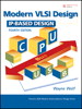 Modern VLSI Design: IP-Based Design, 4th Edition