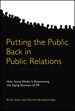 Putting the Public Back in Public Relations: How Social Media Is Reinventing the Aging Business of PR