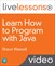 Learn How to Program with Java LiveLessons (Video Training)