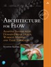 Architecture for Flow: Adaptive Systems with Domain-Driven Design, Wardley Mapping, and Team Topologies