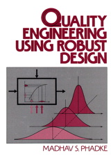 Quality Engineering Using Robust Design