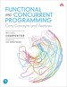 Functional and Concurrent Programming: Core Concepts and Features