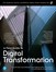 A Field Guide to Digital Transformation